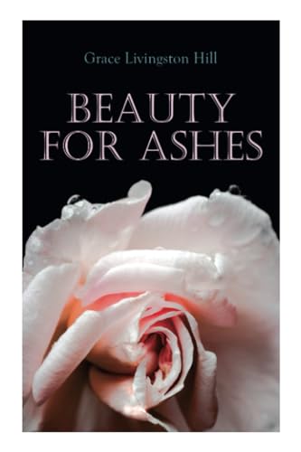 Beauty for Ashes