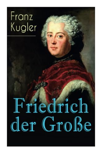 Friedrich der Grosse