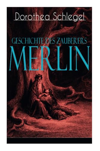 Geschichte des Zauberers Merlin