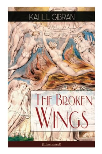 The Broken Wings (Illustrated)