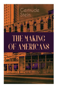 THE Making of Americans 