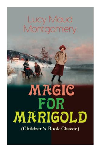 MAGIC FOR MARIGOLD (Children's Book Classic)