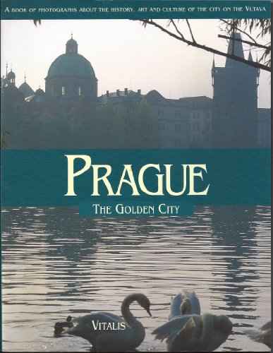 PRAGUE The Golden City
