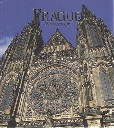 Prague: The Golden City