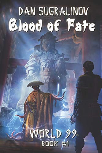 Blood of Fate (World 99 Book #1)