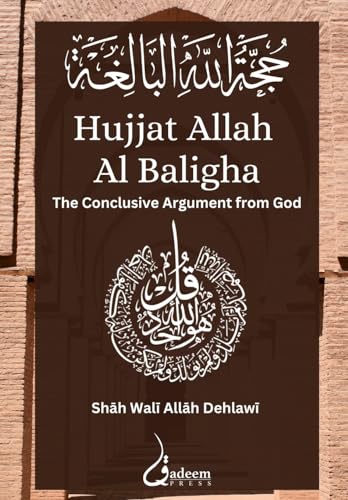 Hujjat Allah Al Baligha : Vol 2