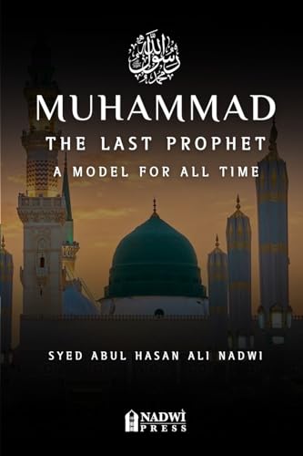 Muhammad - The Last Prophet