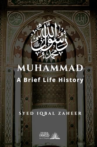Muhammad - A Brief Life History