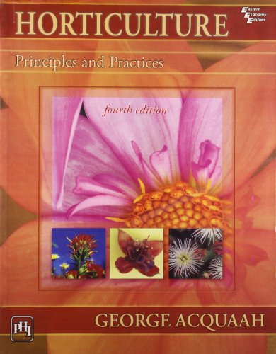 HORTICULTURE : Principles and Practices