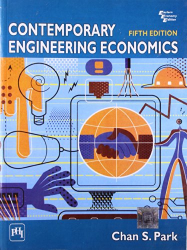 Contemporary Engineering Economics (5th Edition)