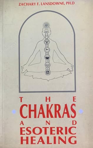 The Chakras and Esoteric Healing