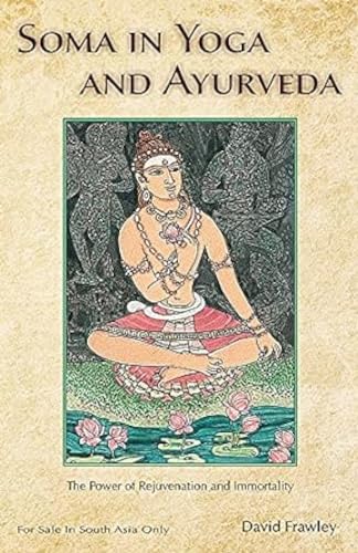 Soma in Yoga and Ayurveda