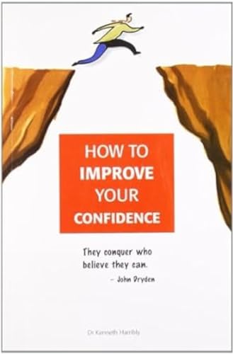 How to Improve Your Confidence