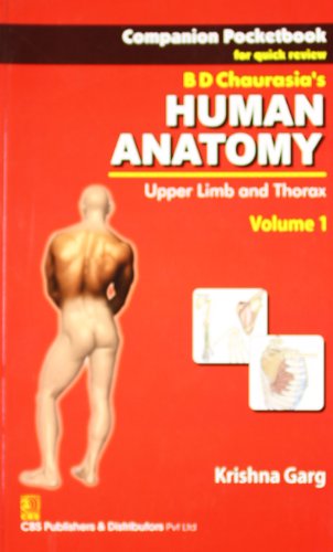 B D Chaurasia's Human Anatomy: Upper Limb & Thorax