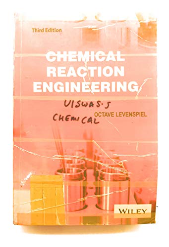Chemical Reaction Engineering, 3rd Edition