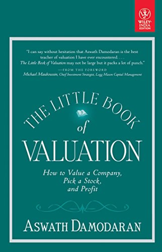 THE LITTLE BOOK OF VALUATION: HOW TO VALUE A COMPANY PICK A STOCK AND PROFIT