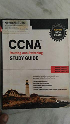 CCNA ROUTING AND SWITCHING STUDY GUIDE: EXAM 100-101, 200-101, 200-120