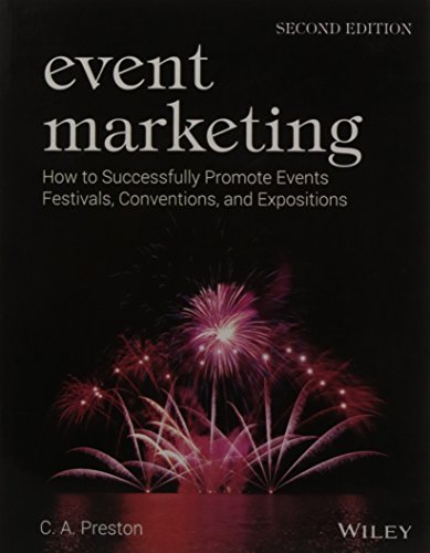 Event Marketing: How to Successfully Promote Events, Festivals, Conventions and Expositions, 2nd ed.