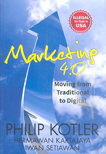 Marketing 4.0: Moving From Traditional to Digital