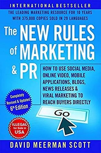 The New Rules of Marketing and PR (6th Edition)