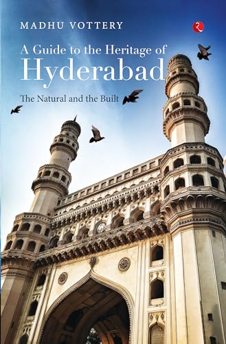 A Guide to the Heritage of Hyderabad