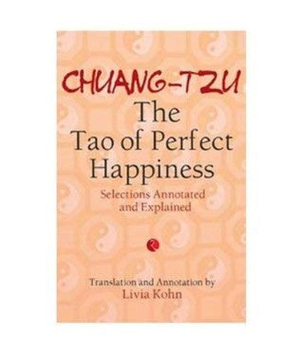 Chuang-Tzu: The Tao of Perfect Happiness