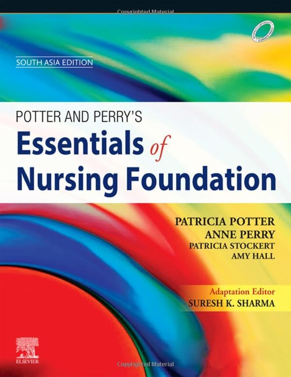 Potter & Perry's Essentials of Nursing Foundation, South Asia Edition