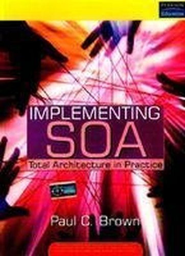 Implementing SOA : Total Architecture in Practice