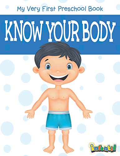 MY VERY FIRST PRESCHOOL BOOK Know Your Body