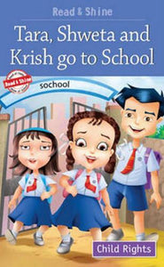 Tara, Shweta & Krish Go to School 
