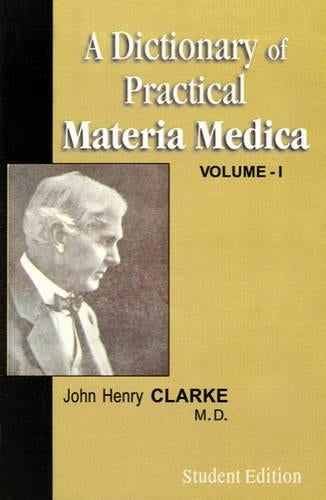 A Dictionary of Practical Materia Medical,A:(v. 1)