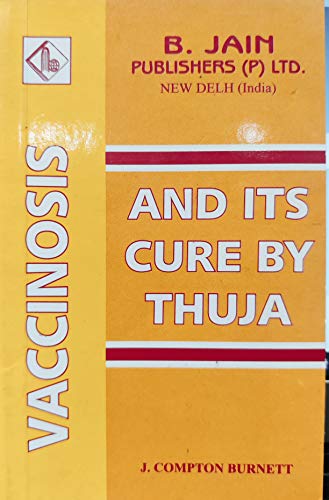 Vaccinosis & its Cure by Thuja