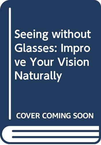 Seeing without Glasses