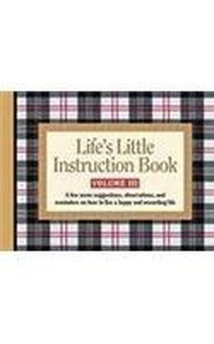 Life's Little Instruction Book: Bk. 3
