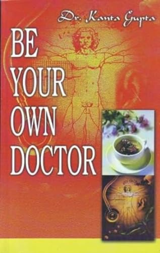 Be Your Own Doctor