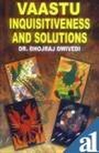 Vaastu Inquisitiveness and Solutions