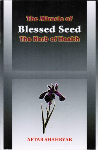 The Miracle of the Blessed Seed (The Herb of Health)