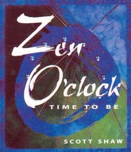 Zen O'clock Time to be