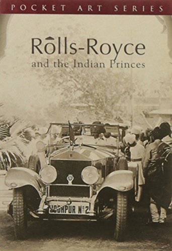 Rolls-Royce and the Indian Princes