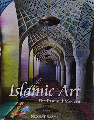 Islamic Art : the Past and Modern