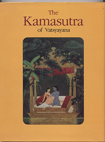 The Kamasutra of Vatsyayana