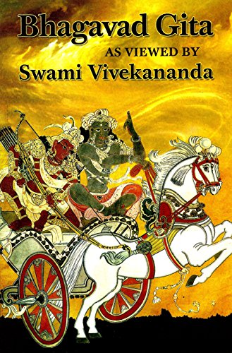 Bhagavad Gita as Viewed by Swami Vivekananda