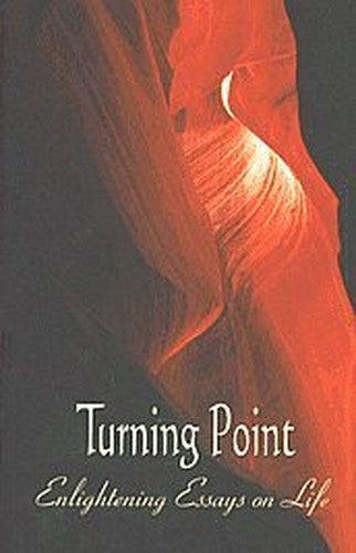 Turning Point. Enlightening Essays on Life