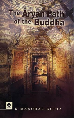 The Aryan Path of the Buddha