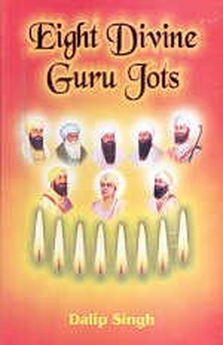 Eight Divine Guru Jots: Guru Angad Dev to Guru Tegh Bahadur