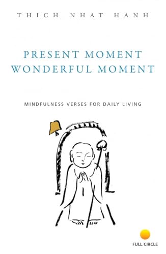 Present Moment, Wonderful Moment