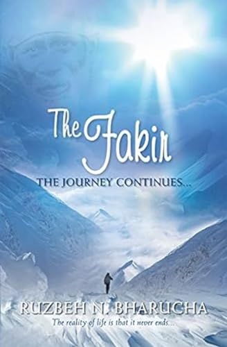 The Fakir the Journey Continues: Journey Continues