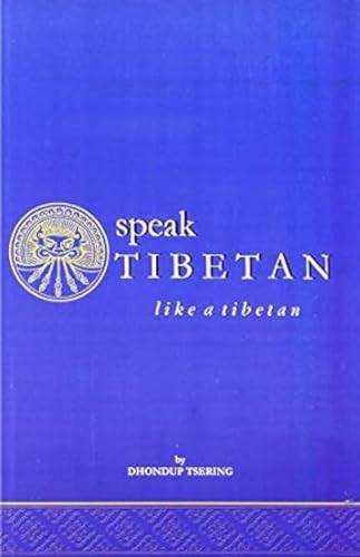 Speak Tibetan Like a Tibetan