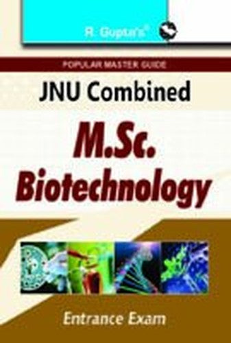Jnu Combined M.Sc. Biotechnology Entrance Examination Guide: Entrance Exam Guide (Popular Master Guide)