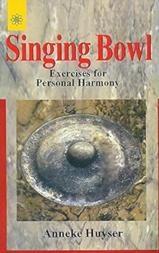 Singing Bowl Exercises for Personal Harmony